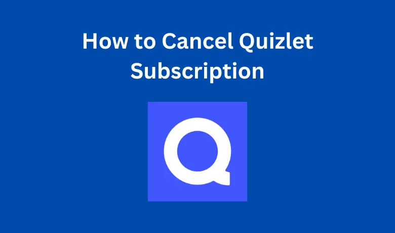 Cancel Quizlet Plus