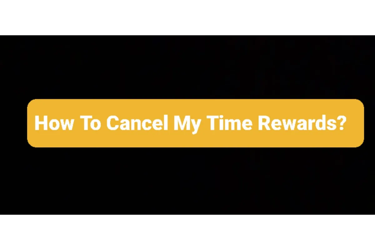 How To Cancel My Time Rewards Membership?